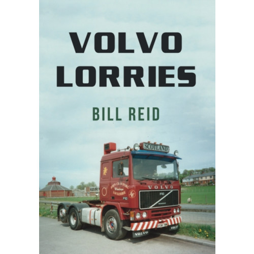 Amberley Publishing Volvo Lorries (häftad, eng)