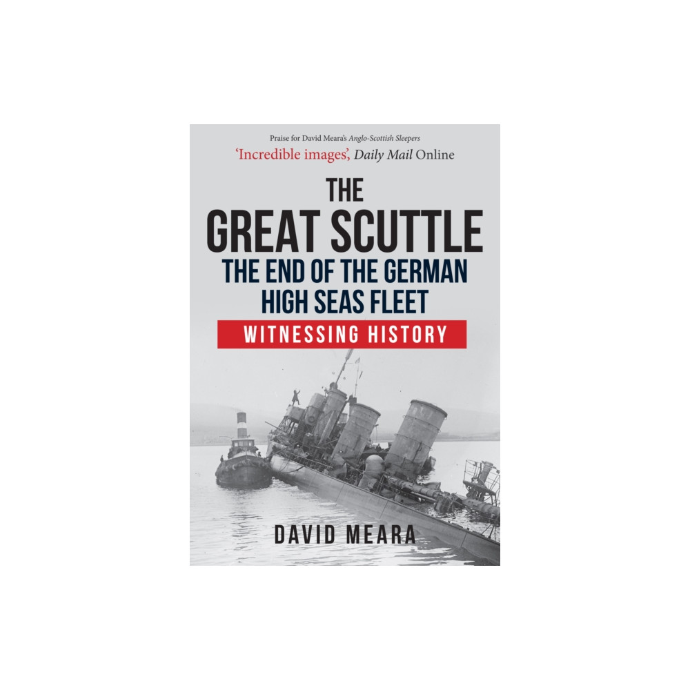 Produktbild för The Great Scuttle: The End of the German High Seas Fleet (häftad, eng)
