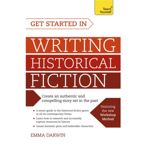 John Murray Press Get Started in Writing Historical Fiction (häftad, eng)