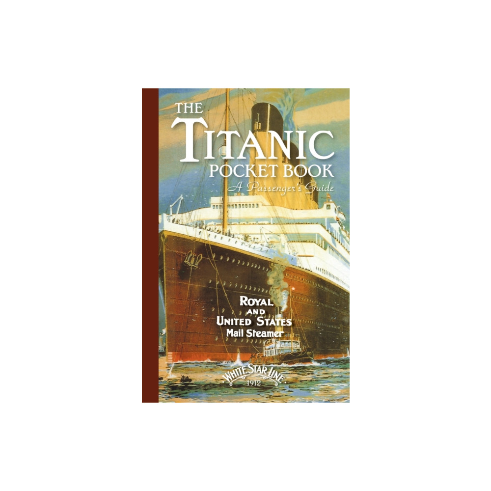 Produktbild för Titanic: A Passenger's Guide Pocket Book (inbunden, eng)