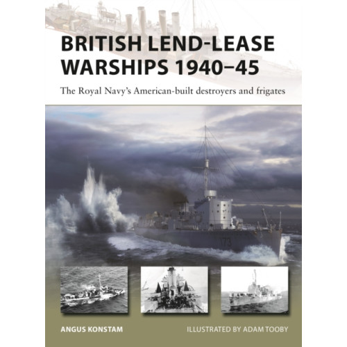 Bloomsbury Publishing PLC British Lend-Lease Warships 1940–45 (häftad, eng)