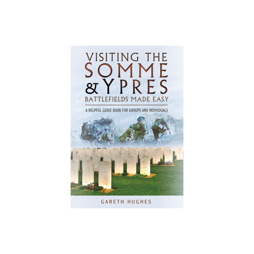 Produktbild för Visiting the Somme and Ypres Battlefields Made Easy (häftad, eng)