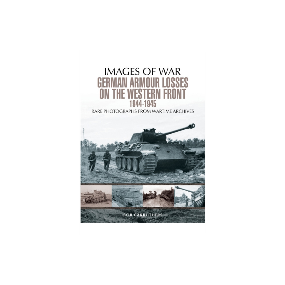 Produktbild för German Armour Losses on the Western Front from 1944 - 1945 (häftad, eng)