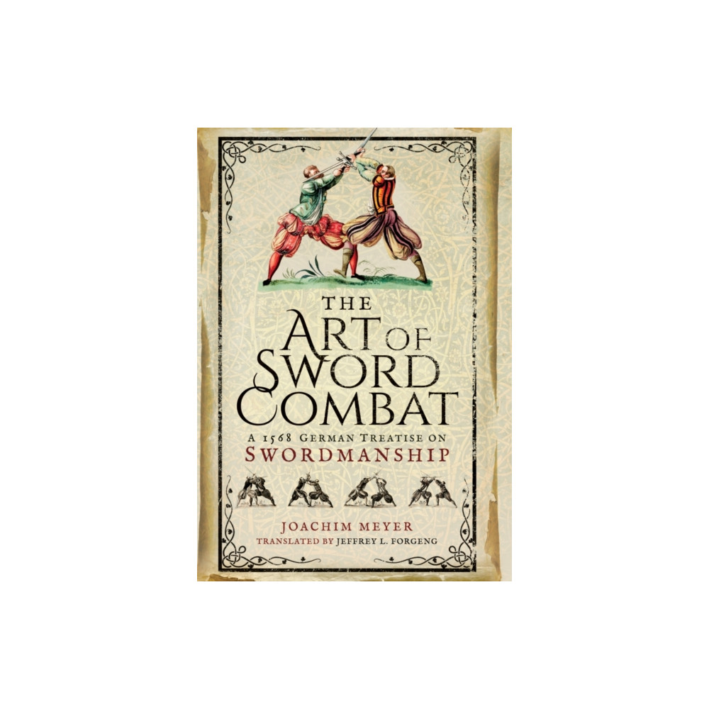 Produktbild för Art of Sword Combat: 1568 German Treatise on Swordmanship (inbunden, eng)