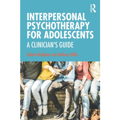 Apple academic press inc. Interpersonal Psychotherapy for Adolescents (häftad, eng)