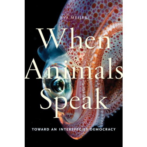 New York University Press When Animals Speak (häftad, eng)