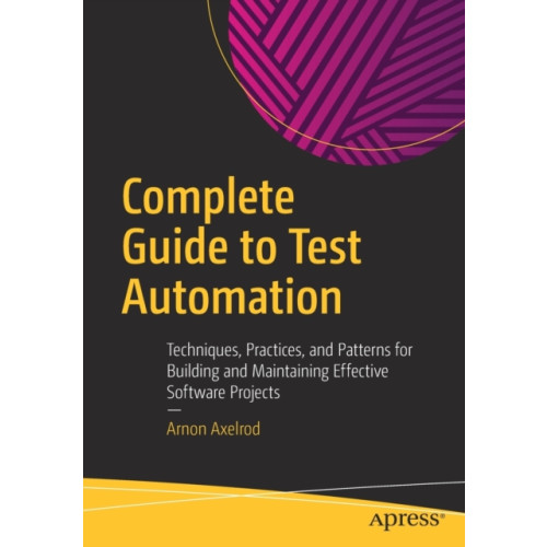 APress Complete Guide to Test Automation (häftad, eng)