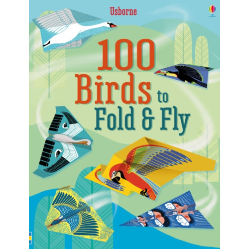 Usborne Publishing Ltd 100 Birds to fold and fly (häftad, eng)