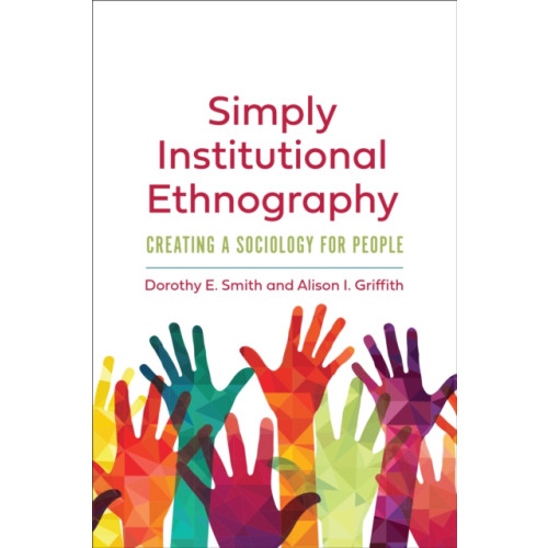 University of Toronto Press Simply Institutional Ethnography (häftad, eng)