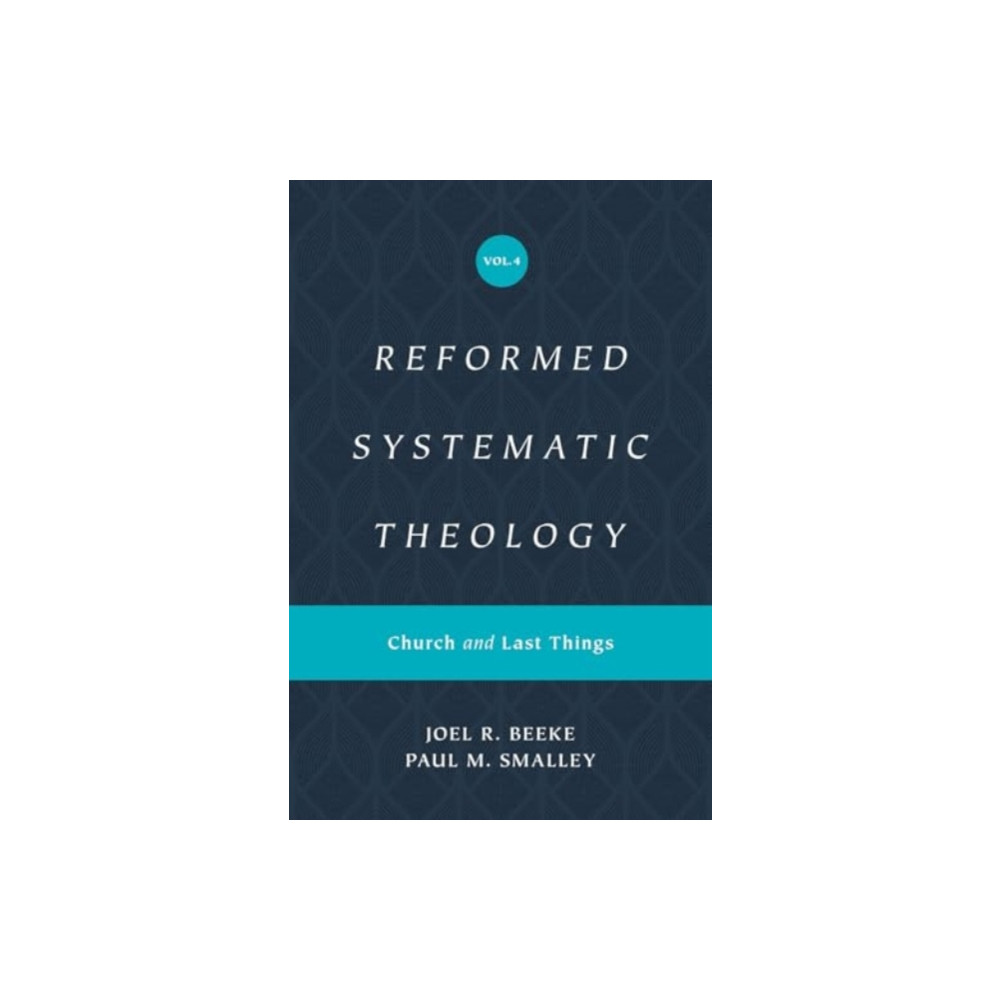 Produktbild för Reformed Systematic Theology, Volume 4 (inbunden, eng)