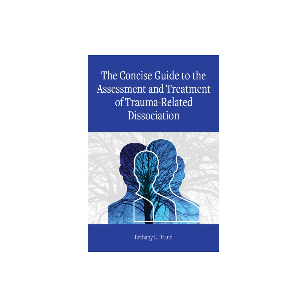 Produktbild för The Concise Guide to the Assessment and Treatment of Trauma-Related Dissociation (häftad, eng)
