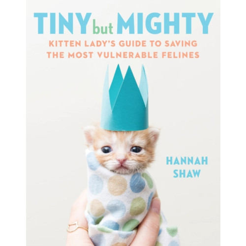 Penguin Putnam Inc Tiny But Mighty (inbunden, eng)