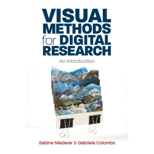 John Wiley And Sons Ltd Visual Methods for Digital Research (häftad, eng)