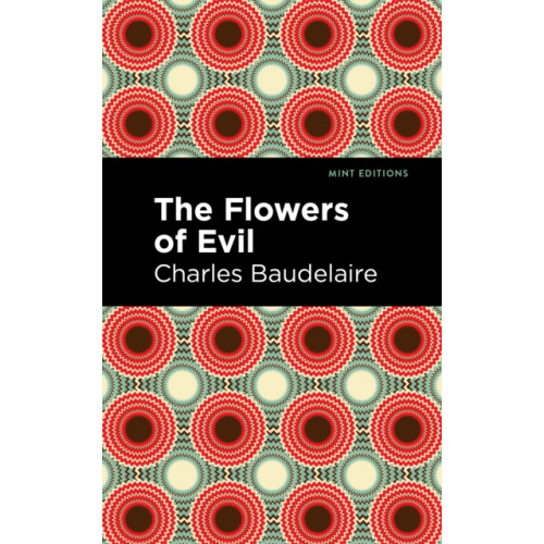 Mint Editions The Flowers of Evil (häftad, eng)