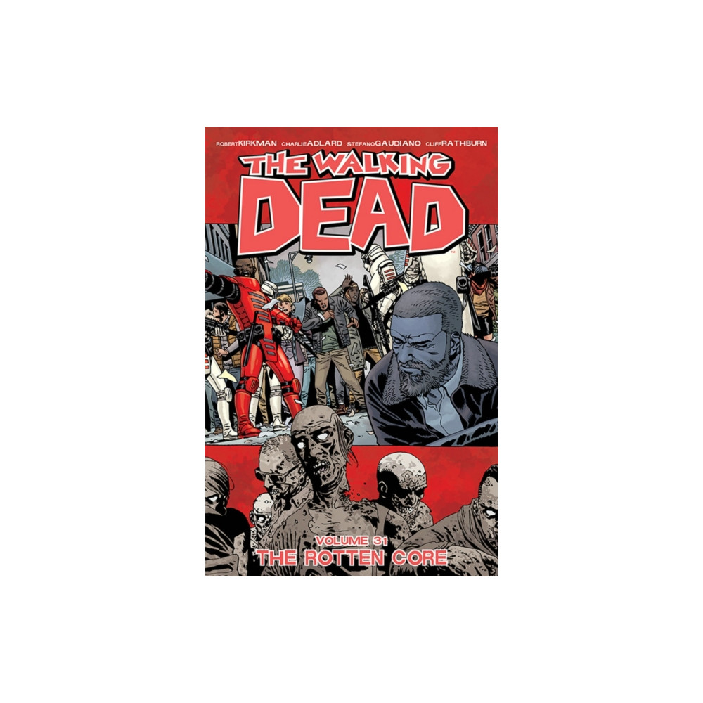 Produktbild för The Walking Dead Volume 31: The Rotten Core (häftad, eng)