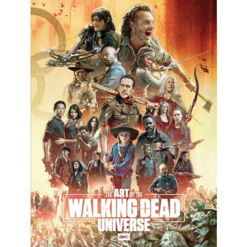 Image Comics The Art of AMC's The Walking Dead Universe (inbunden, eng)