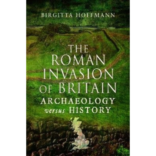 Pen & Sword Books Ltd The Roman Invasion of Britain (häftad, eng)