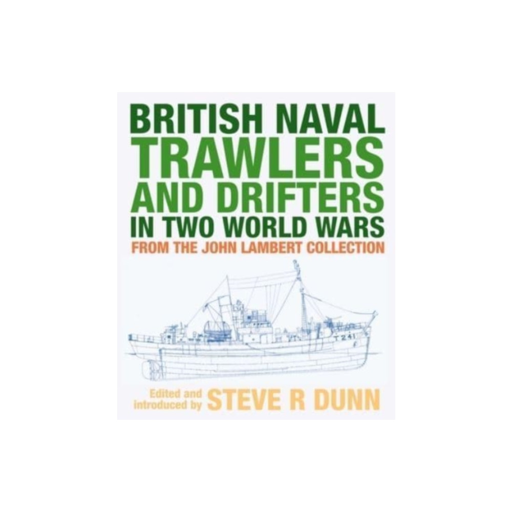 Produktbild för British Naval Trawlers and Drifters in Two World Wars (inbunden, eng)