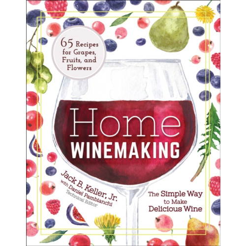 Adventure Publications, Incorporated Home Winemaking (häftad, eng)