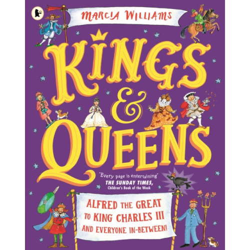 Walker Books Ltd Kings and Queens: Alfred the Great to King Charles III and Everyone In-Between! (häftad, eng)