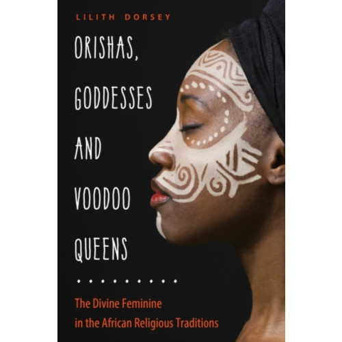 Red Wheel/Weiser Orishas, Goddesses, and Voodoo Queens (häftad, eng)