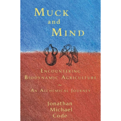 SteinerBooks, Inc Muck and Mind (häftad, eng)