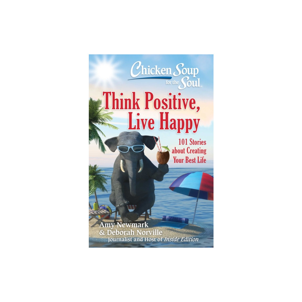 Produktbild för Chicken Soup for the Soul: Think Positive, Live Happy (häftad, eng)