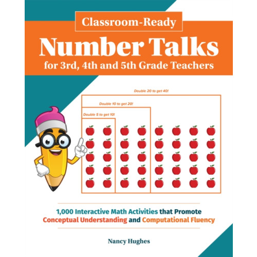 Ulysses Press Classroom-ready Number Talks For Third, Fourth And Fifth Grade Teachers (häftad, eng)