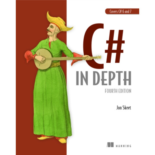 Manning Publications C# in Depth, 4E (häftad, eng)