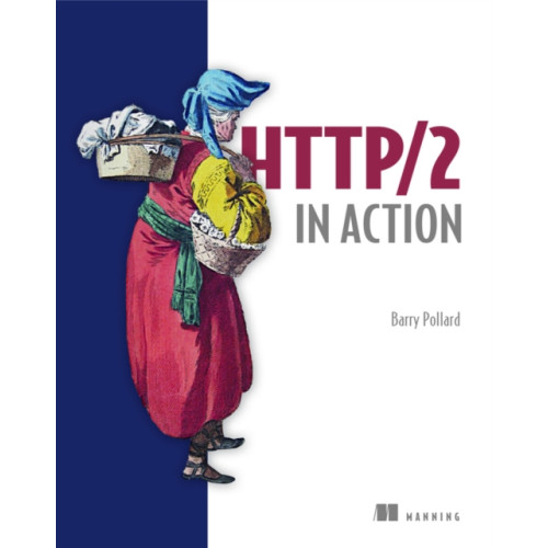 Manning Publications HTTP/2 in Action (häftad, eng)