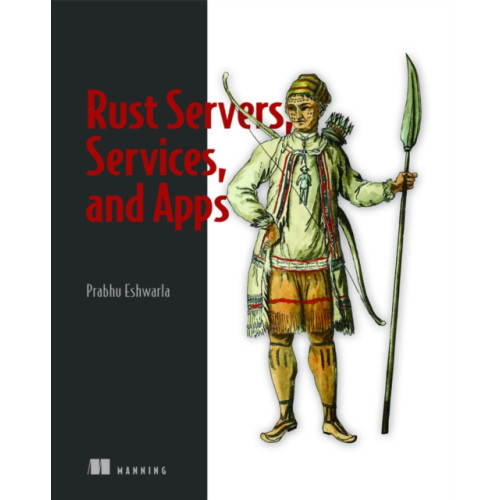 Manning Publications Rust Servers, Services, and Apps (häftad, eng)