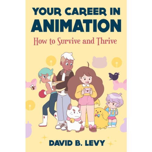 Skyhorse Publishing Your Career in Animation (2nd Edition) (häftad, eng)