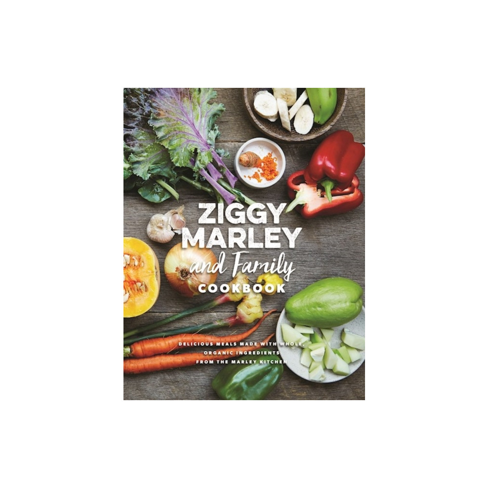Produktbild för Ziggy Marley and Family Cookbook (inbunden, eng)