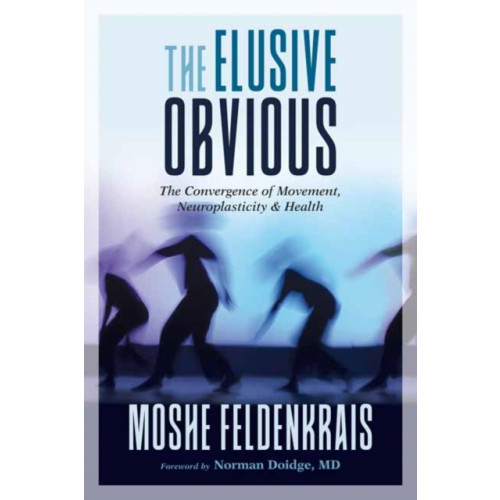 North Atlantic Books,U.S. The Elusive Obvious (häftad, eng)