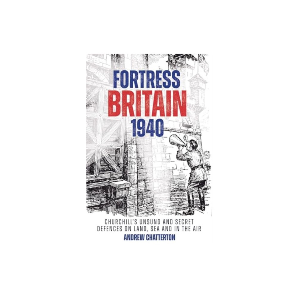 Produktbild för Fortress Britain 1940 (inbunden, eng)