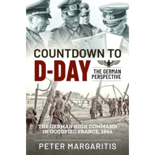 Casemate Publishers Countdown to D-Day (häftad, eng)