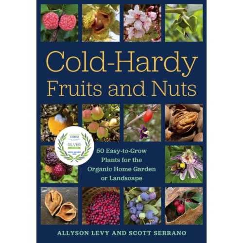 Chelsea Green Publishing Co Cold-Hardy Fruits and Nuts (häftad, eng)