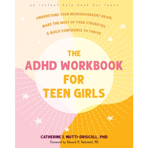New Harbinger Publications The ADHD Workbook for Teen Girls (häftad, eng)
