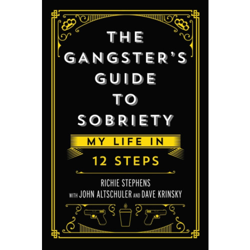 Permuted Press The Gangster's Guide to Sobriety (inbunden, eng)