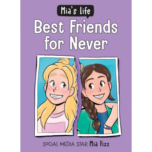 Sourcebooks, Inc Mia's Life: Best Friends for Never (häftad, eng)