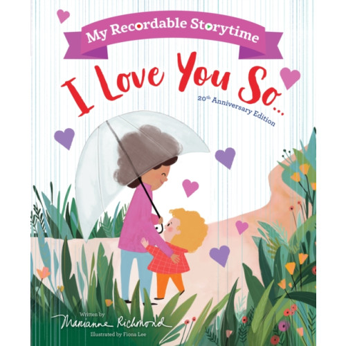 Sourcebooks, Inc My Recordable Storytime: I Love You So (inbunden, eng)