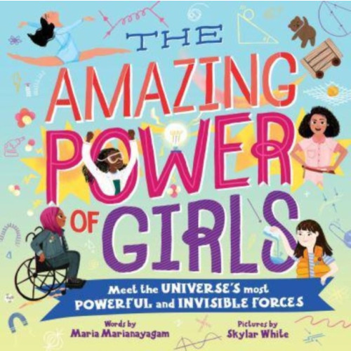 Sourcebooks, Inc The Amazing Power of Girls (inbunden, eng)