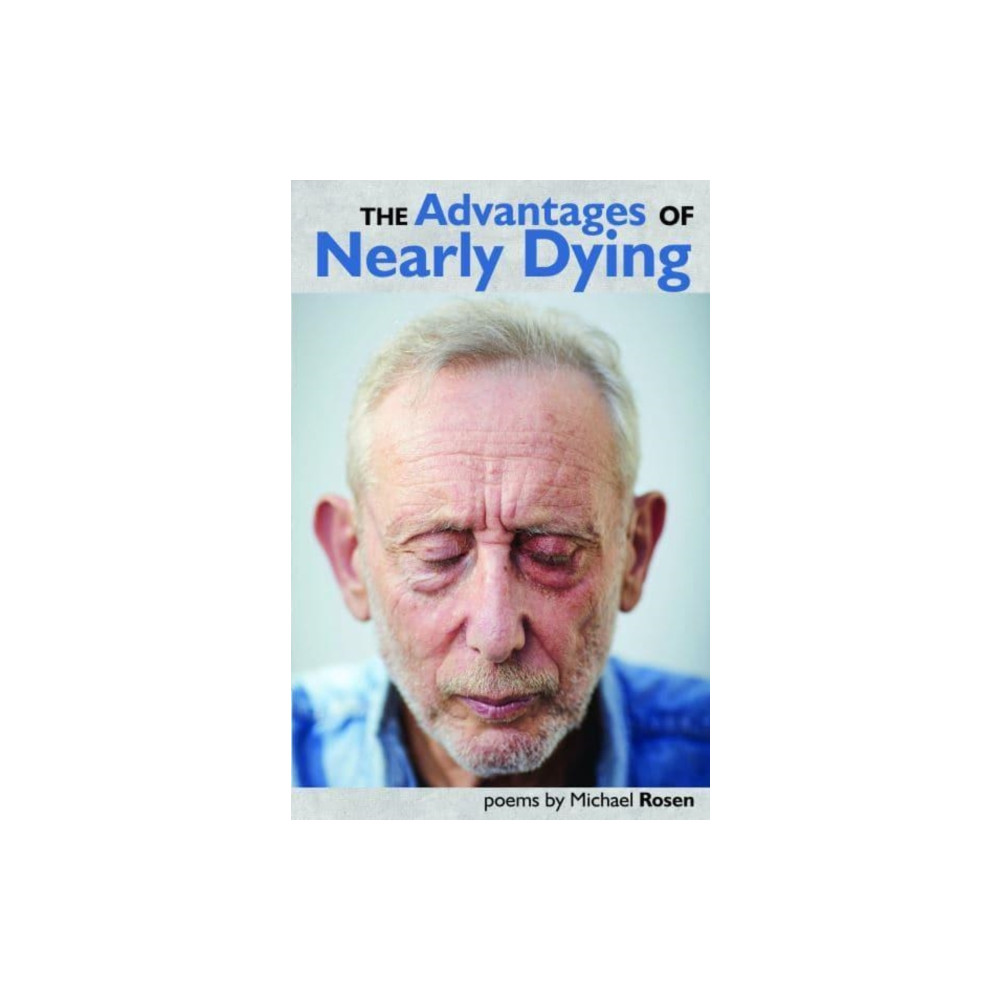 Produktbild för The Advantages of Nearly Dying (häftad, eng)