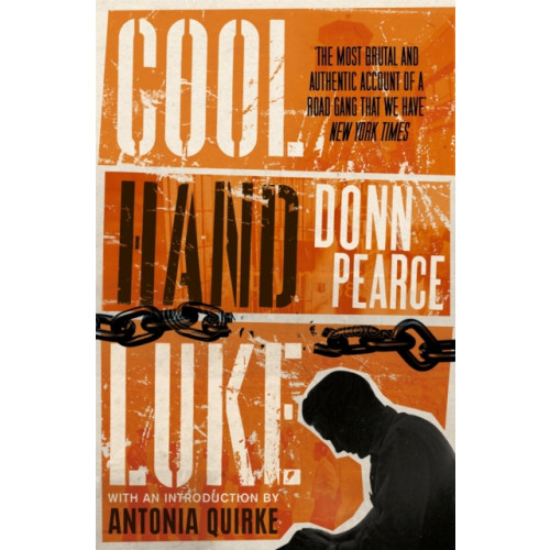 Little, Brown Book Group Cool Hand Luke: Introduction by Antonia Quirke (häftad, eng)