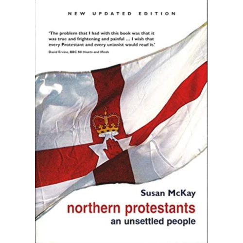 Colourpoint Creative Ltd Northern Protestants: An Unsettled People (häftad, eng)