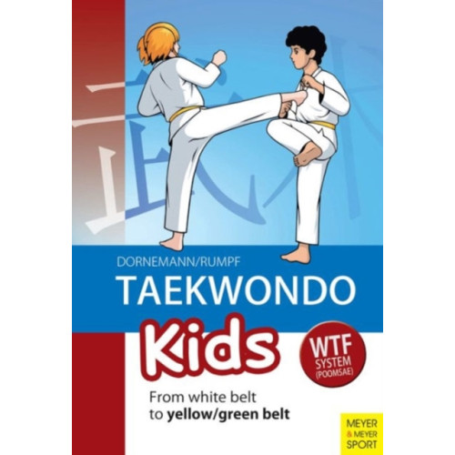 Meyer & Meyer Sport (UK) Ltd Taekwondo Kids (häftad, eng)