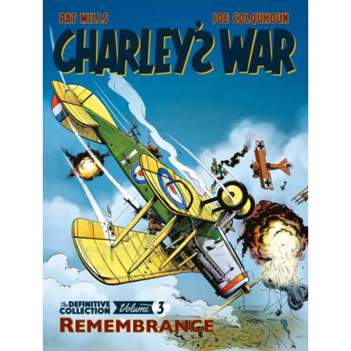 Rebellion Publishing Ltd. Charley's War Vol. 3: Remembrance - The Definitive Collection (häftad, eng)