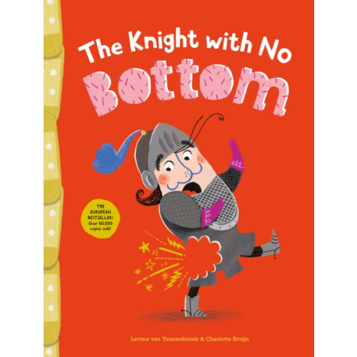 Hardie Grant Children's Publishing The Knight with No Bottom (inbunden, eng)