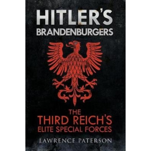 Greenhill Books Hitler's Brandenburgers (inbunden, eng)