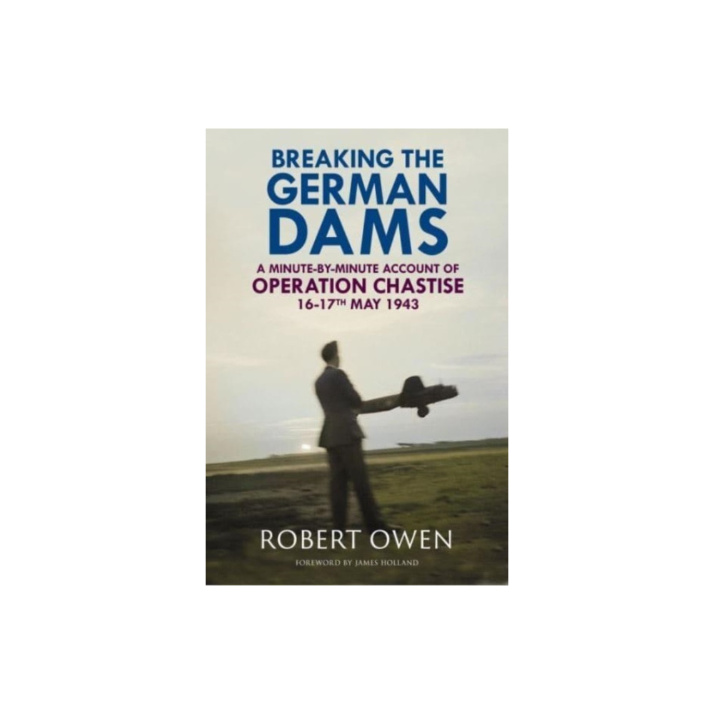 Produktbild för Breaking the German Dams (inbunden, eng)